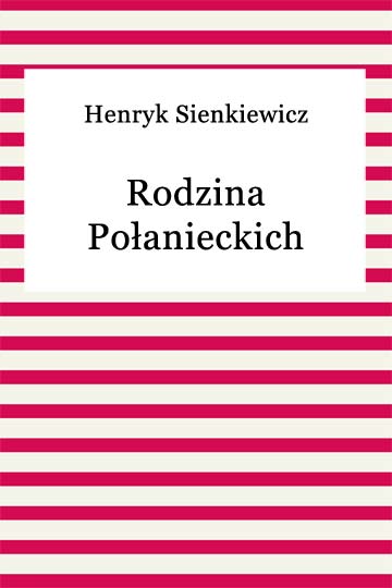 Henryk Sienkiewicz, Rodzina Polanieckich 3081 - frontCover.jpeg