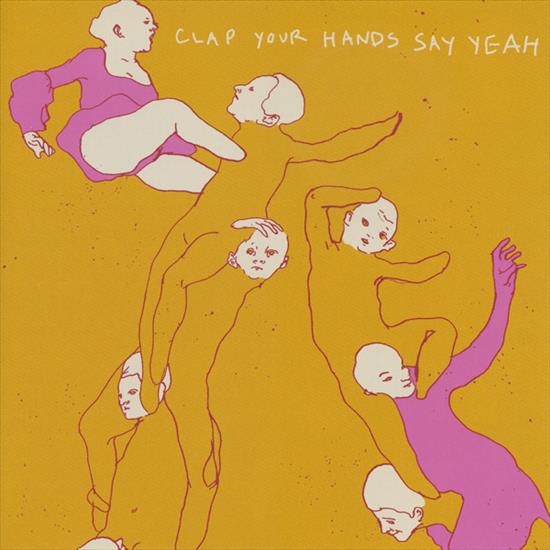 Clap Your Hands Say Yeah - Clap Your Hands Say Yeah 2005 - Front.bmp
