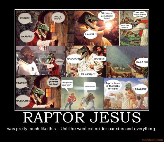 Raptor Jezus - raptor-jesus-demotivational-poster-1216969377.jpg