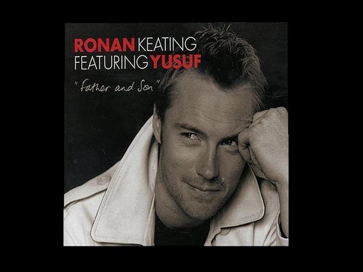 Ronan Keating feat. Yusuf Islam - Father and Son - Ronan Keating feat. Yusuf Islam - Father and Son BG.jpg