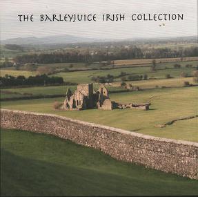 CD 1 - barleyjuice - the barleyjuice irish collection.JPG