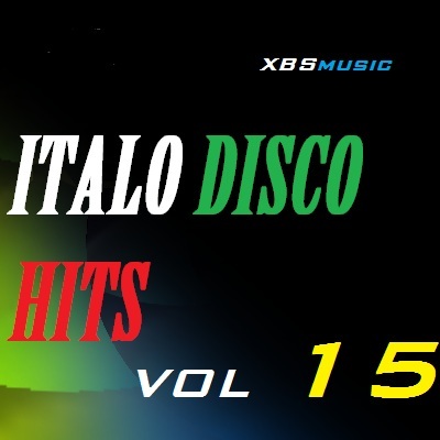 Italo Disco Hits XBSmusic Vol.15 2011 - _ITALO DISCO HITS VOL 15-2011-XBSmusic.jpg