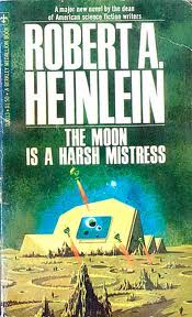 Robert A. Heinlein - Robert A. Heinlein - The Moon Is a Harsh Mistress.jpg