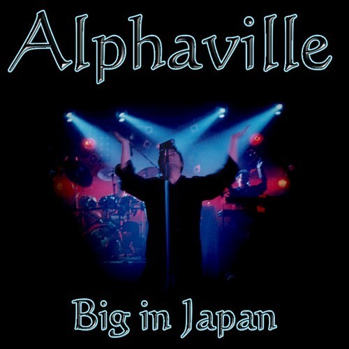 cover - Alphaville - Big In Japan 1984.jpg
