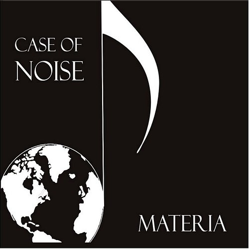 Materia - Case Of Noise 2013 - Cover.jpg
