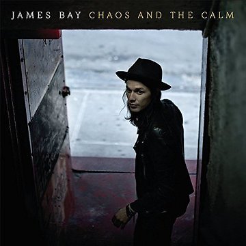 James Bay  Chaos And The Calm 2015 - James Bay.jpg