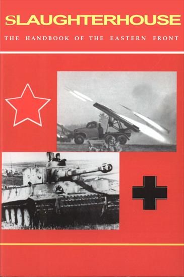 World War II3 - Slaughterhouse, The Handbook of the Eastern Front 2005.jpg