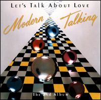 Modern Talking - Lets Talk About Love 1985 - Lets Talk About Love.jpg