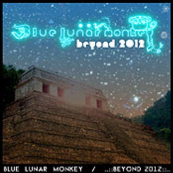 Blue Lunar Monkey - Beyond 2012 2008 - 00-blue_lunar_monkey_-_beyond_2012-syndigi002-web-2008-psycz.jpg