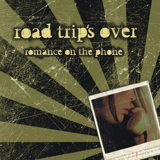 Road Trips Over - Romance On the Phone2006 - folder.jpg