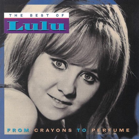 Lulu - From Crayons To Perfume - The Best Of Lulu - 1324732316_folder.jpg